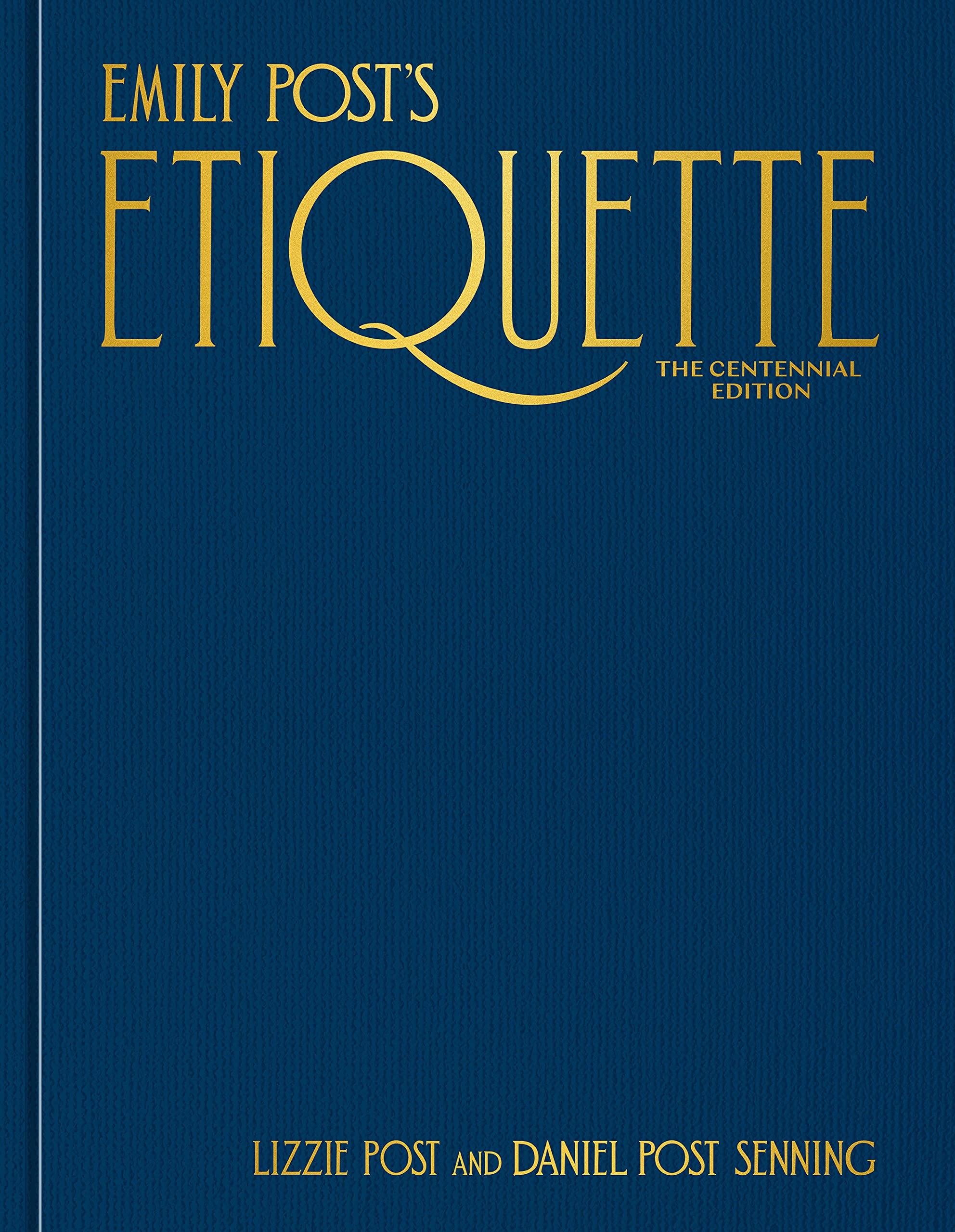 Emily Post's Etiquette, The Centennial Edition (Kindle Edition)