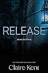 Release by Claire Kent