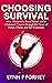 Choosing Survival by Lynn F Forney