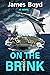 On The Brink by James Boyd