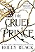 The Cruel Prince (The Folk of the Air, #1)