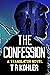 The Confession by T.R. Kohler