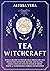 Tea Witchcraft by Alyssa Vera