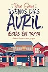 Buenos días, Avril. ¡Estás en Tokio! by Dan Sam