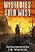 Mysteries of the Old West: ...