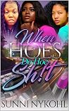 When Hoes Do Hoe ...