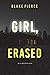 Girl, Erased (Ella Dark #6)