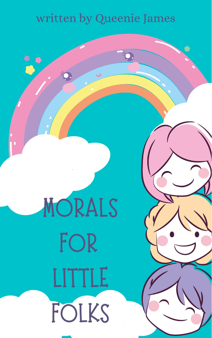 Morals For Little Folks: Illustrated Book About Responsibility For The Choices, Tolerance And Friendship | For Toddlers & Kids | Boy & Girl | Learn to Read | Fabulous Bedtime Simple Short Stories