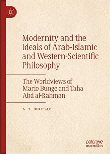 Modernity and the Ideals of Arab-Islamic and Western-Scientific Philosophy (Hardcover)