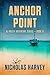 Anchor Point by Nicholas  Harvey