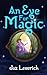 An Eye for Magic by Jaz Laverick