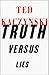 Truth Versus Lies by Theodore John Kaczynski
