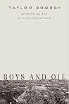 Book cover for Boys and Oil: Growing Up Gay in a Fractured Land