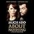 Much Ado About Nothing