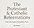 The Protestant and Catholic...