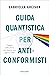 Guida quantistica per antic...