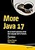 More Java 17: An In-Depth Exploration of the Java Language and Its Features
