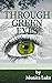 Through Green Eyes by Monica Luke