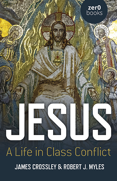 Jesus: A Life in Class Conflict (Paperback)