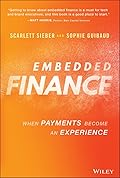 Embedded Finance: When Payments Become An Experience