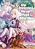 She Professed Herself Pupil of the Wise Man (Light Novel) Vol. 4