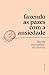 Fazendo as pazes com a ansiedade (Portuguese Edition)