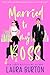 Married to my Boss (Love is...