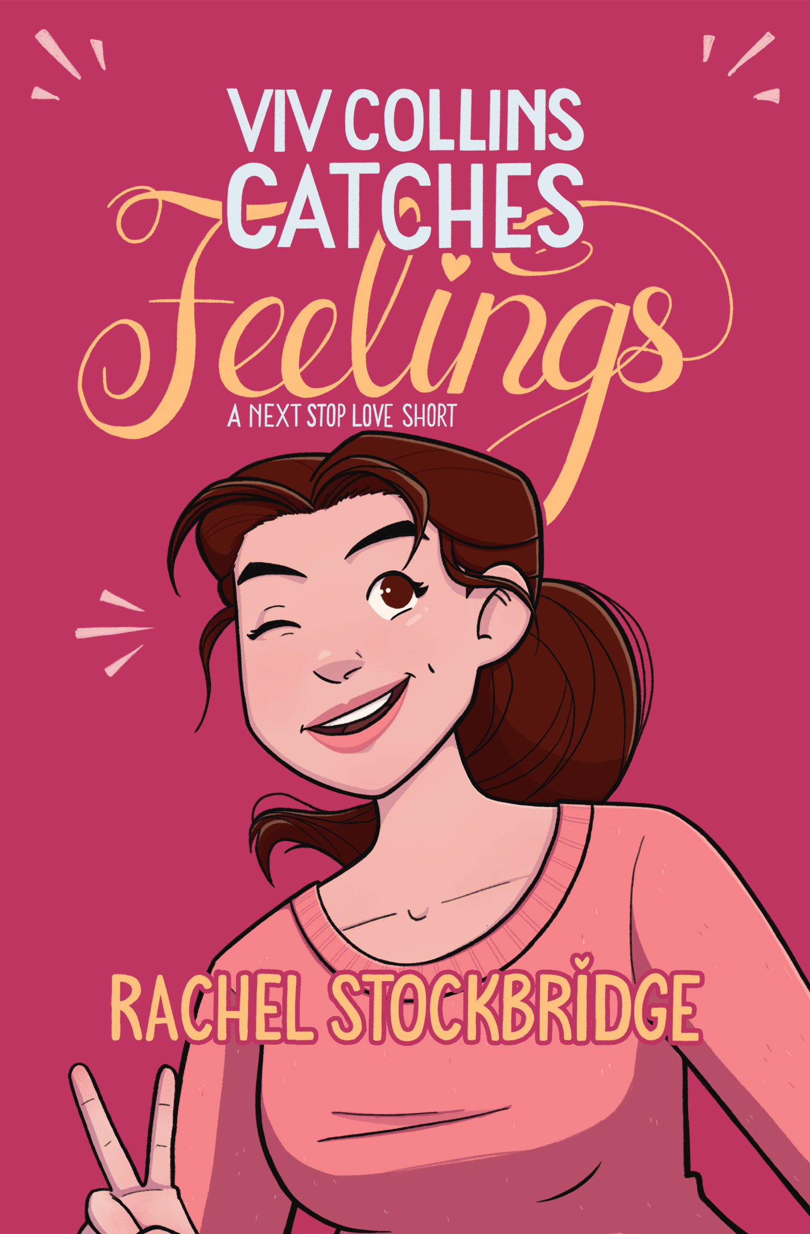 Viv Collins Catches Feelings: A Next Stop Love Short (Next Stop Love, #2.5)