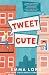 Tweet Cute
