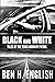 Black and White by Ben H. English