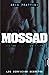 MOSSAD: HISTORIA DEL INSTITUTO (Spanish Edition)