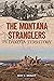 The Montana Stranglers in Dakota Territory by Ron Berget