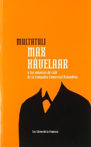 Max Hávelaar O Las Subastas De Café De La Compañía Comercial Holandesa