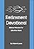Retirement Devotional: Bibl...