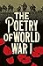 The Poetry of World War I by Edward Hudson