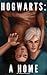 Hogwarts: A Home