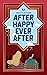 After Happy Ever After (Wei...