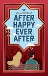 After Happy Ever ...