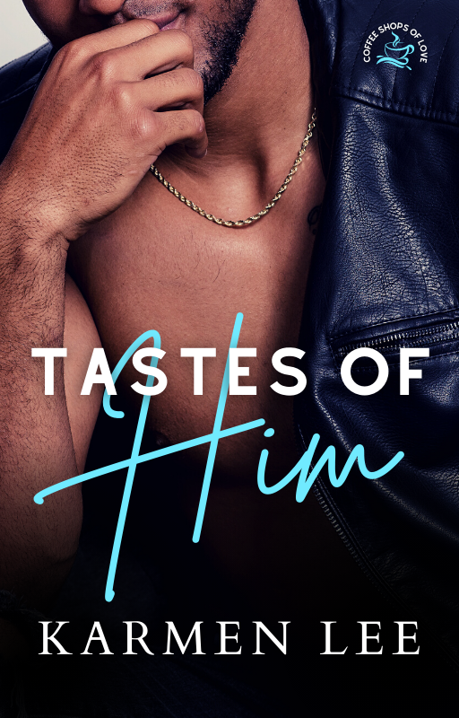 Tastes of Him (Coffee Shops of Love, #3)