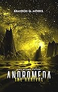 Andromeda: The Arrival