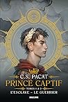 Prince Captif  by C.S. Pacat