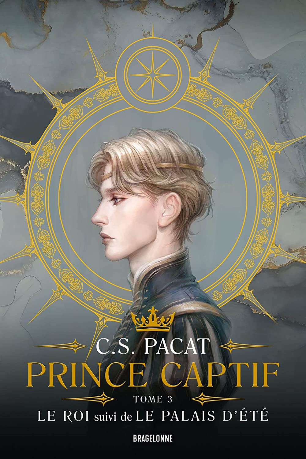 Le Roi suivi de Le Palais d'été (Prince Captif, #3)