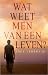 Wat weet men van een leven?