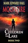 Moonfire: The Children in the Lake, Book Two