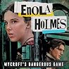 Enola Holmes: Myc...