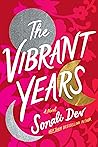 The Vibrant Years by Sonali Dev The Vibrant Years by Sonali Dev