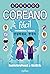 Aprende coreano fácil. Annyeonghaseyo, hangug-eo! by Beatriz Vera Poseck