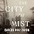The City of Mist: Stories