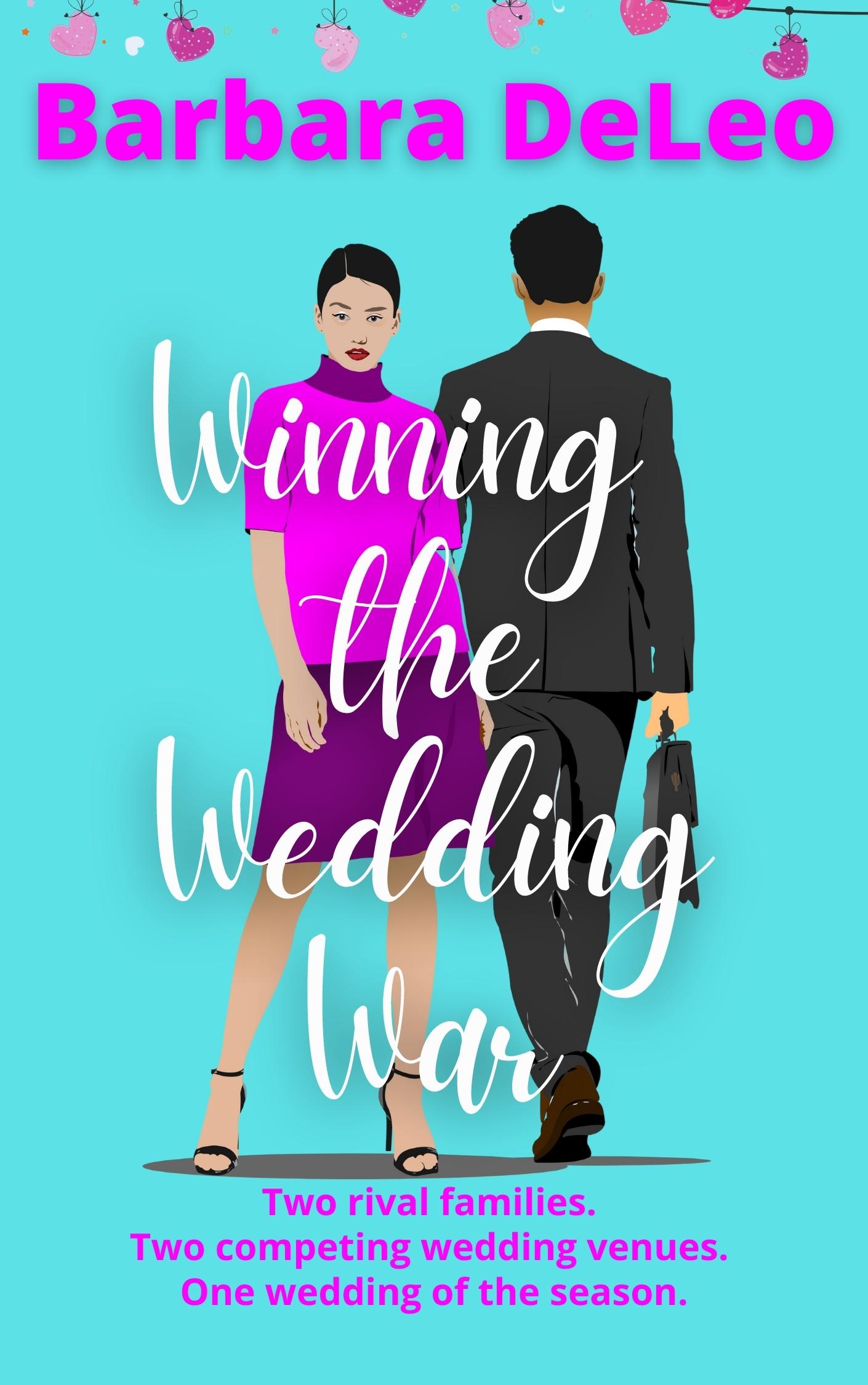 Winning the Wedding War (Tall, Dark and Driven, #2)