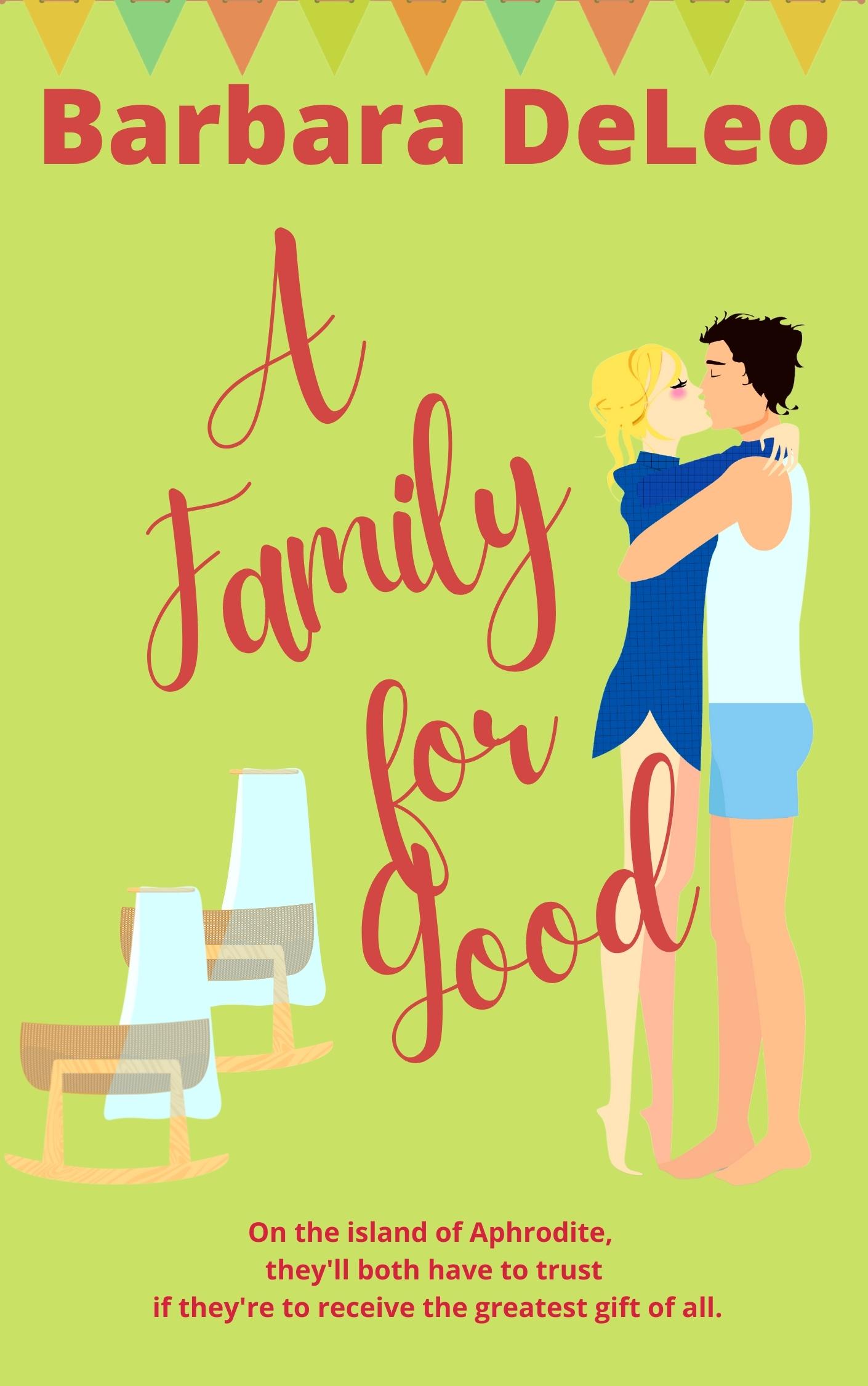 A Family for Good (Tall, Dark and Driven #6)